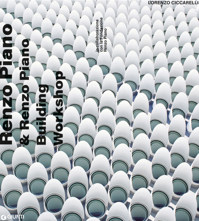 Kniha Renzo Piano & Renzo Piano Building Work Lorenzo Ciccarelli