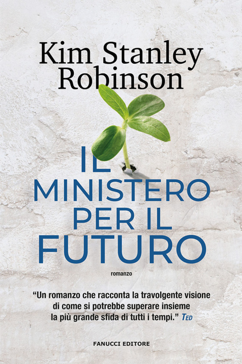 Könyv ministero per il futuro Kim Stanley Robinson