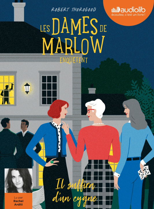 Könyv Les dames de Marlow enquêtent, tome 2 - Il suffira d'un cygne Robert Thorogood
