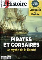 Carte L'Histoire N°500 : Pirates et Corsaires : le mythe de la liberté - octobre 2022 