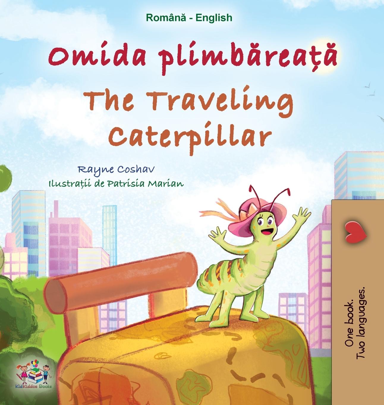 Buch The Traveling Caterpillar (Romanian English Bilingual Book for Kids) Kidkiddos Books