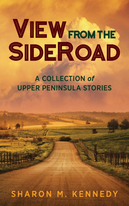 Book View from the SideRoad Sharon M. Kennedy
