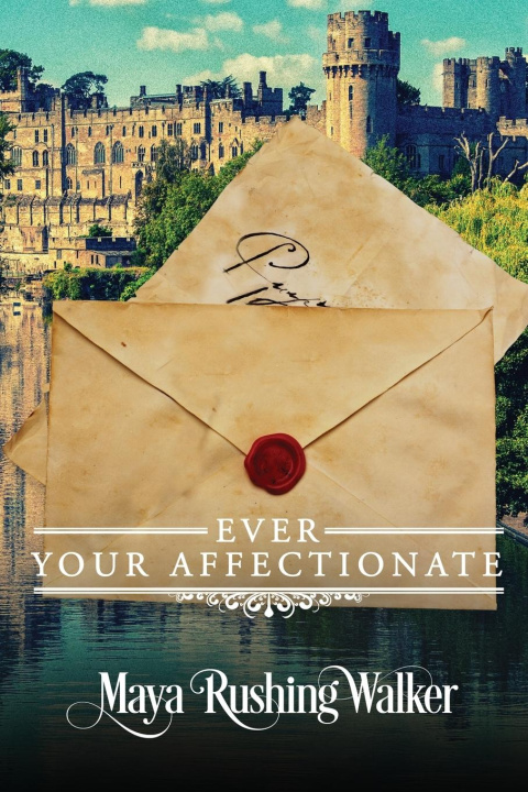 Libro Ever Your Affectionate Maya Rushing Walker