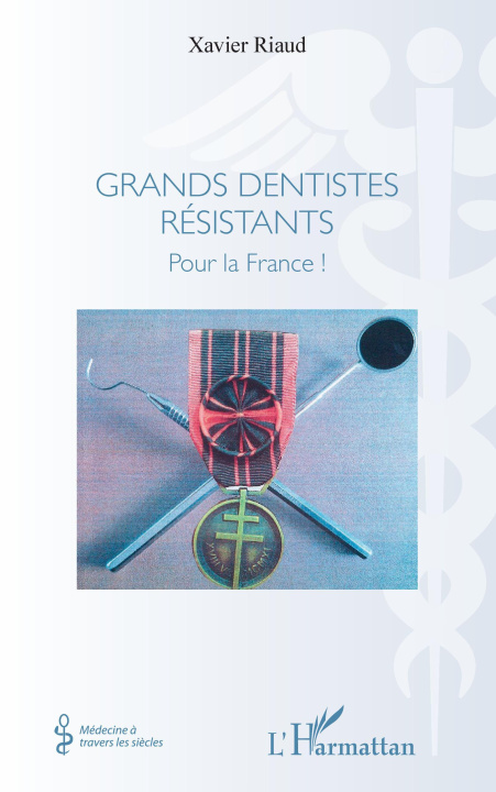 Kniha Grands dentistes résistants Riaud