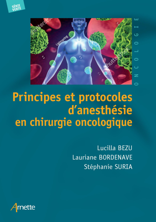 Книга Principes et protocoles d'anesthésie en chirurgie oncologique Suria