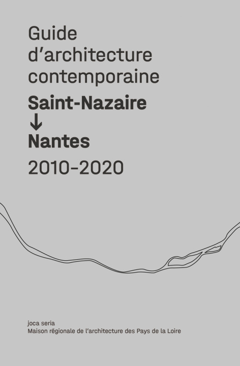 Carte Guide d'architecture contemporaine Saint-Nazaire/Nantes 
