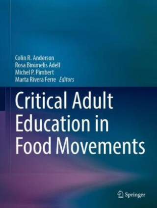 Book Critical Adult Education in Food Movements Colin R. Anderson