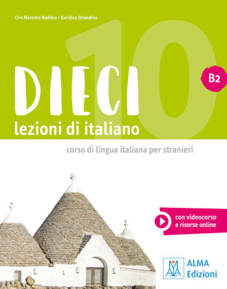Könyv Dieci B2 - einsprachige Ausgabe, m. 1 Buch, m. 1 Beilage Ciro Massimo Naddeo