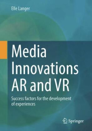 Książka Media Innovations AR and VR Elle Langer