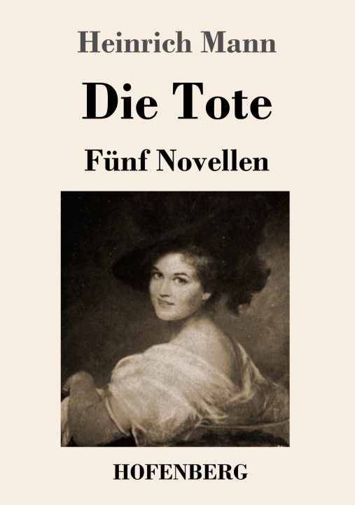 Knjiga Die Tote Heinrich Mann