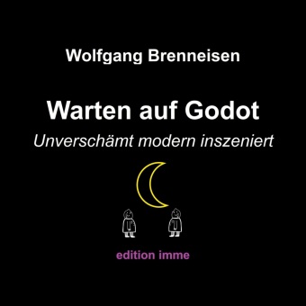 Knjiga Warten auf Godot - unverschämt modern inszeniert 