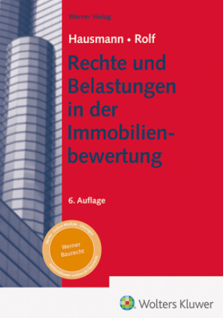Kniha Rechte und Belastungen in der Immobilienbewertung Andrea Rolf