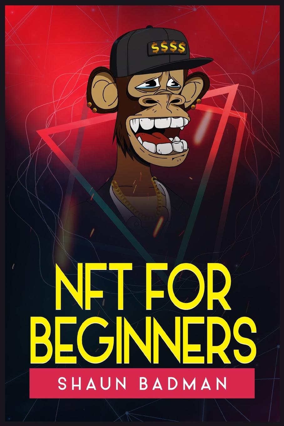 Knjiga Nft for Beginners Shaun Badman