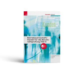 Kniha Betriebswirtschaft/Handel für die Berufsreifeprüfung (Teil 1) + digitales Zusatzpaket + E-Book Elke Rammer