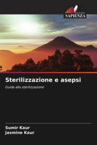 Knjiga Sterilizzazione e asepsi Jasmine Kaur