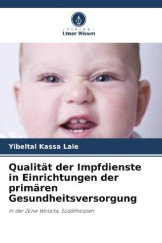 Książka Qualität der Impfdienste in Einrichtungen der primären Gesundheitsversorgung 