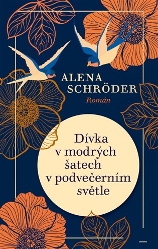 Könyv Dívka v modrých šatech v podvečerním světle Alena Schröder