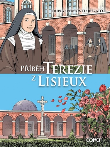 Könyv Příběh Terezie z Lisieux Coline Dupuy