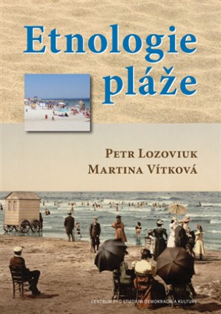 Kniha Etnologie pláže Martina Vítková