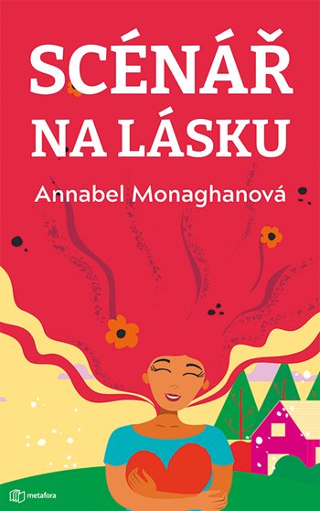 Книга Scénář na lásku Annabel Monaghan
