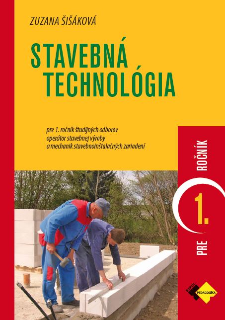 Buch Stavebná technológia pre 1. ročník Zuzana Šišáková