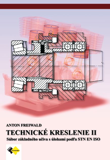 Kniha Technické kreslenie II pre 2. a 3.ročník Anton Freiwald