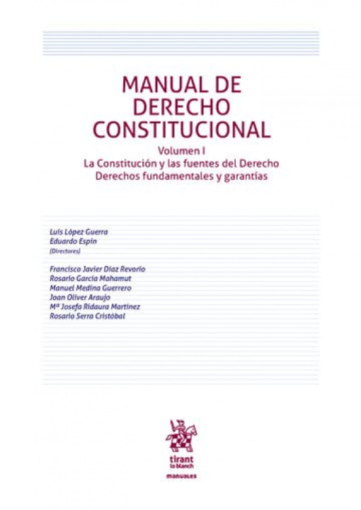 Kniha Manual de Derecho Constitucional Volumen I. La Constitución y las fuentes del Derecho Derechos fundamentales y garantías 