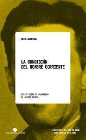 Buch La condición del hombre corriente QUINTANA