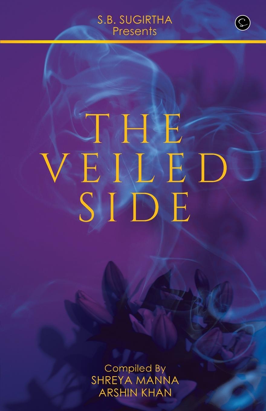 Libro The Veiled Side Shreya Manna