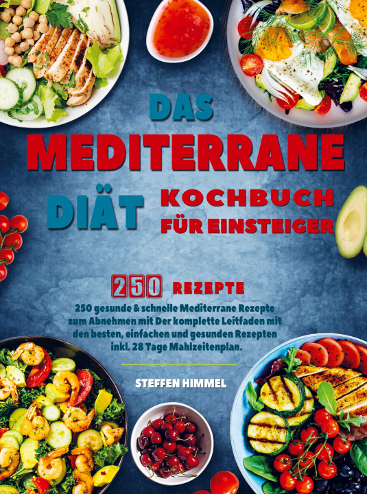 Könyv Das Mediterrane Diät Kochbuch für Einsteiger 