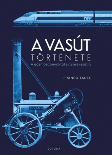 Könyv A vasút története Franco Tanel