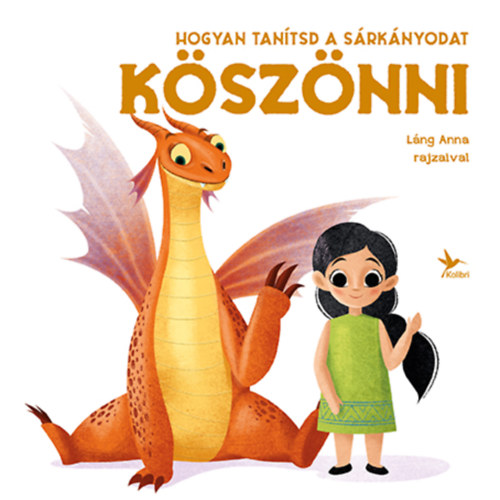 Libro Hogyan tanítsd a sárkányodat köszönni Eleonora Fornasari