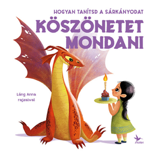 Libro Hogyan tanítsd a sárkányodat köszönetet mondani Eleonora Fornasari