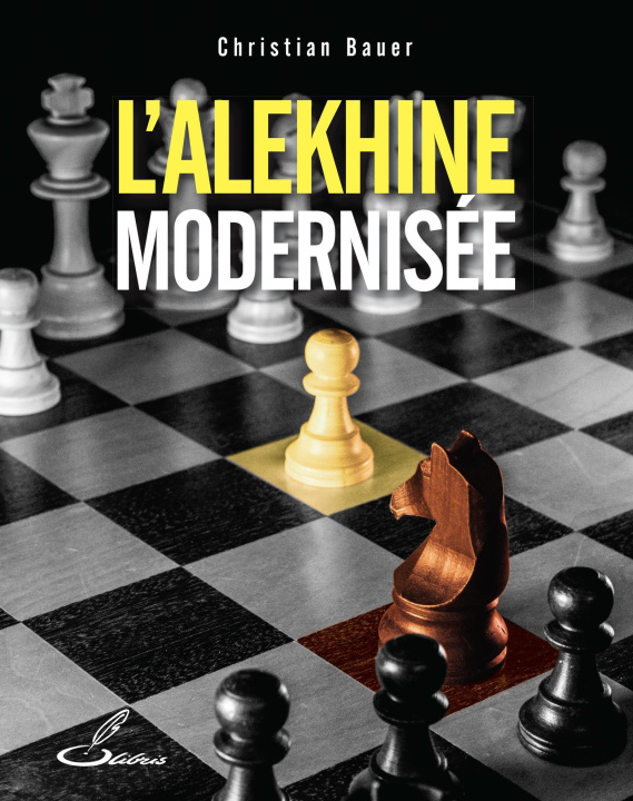 Knjiga L'Alekhine modernisée Bauer