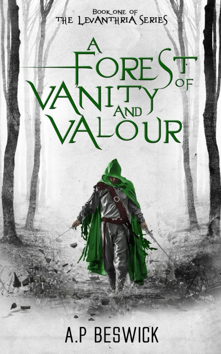 Книга A Forest Of Vanity And Valour 
