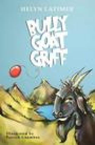 Knjiga Bully Goat Griff Helyn Latimer