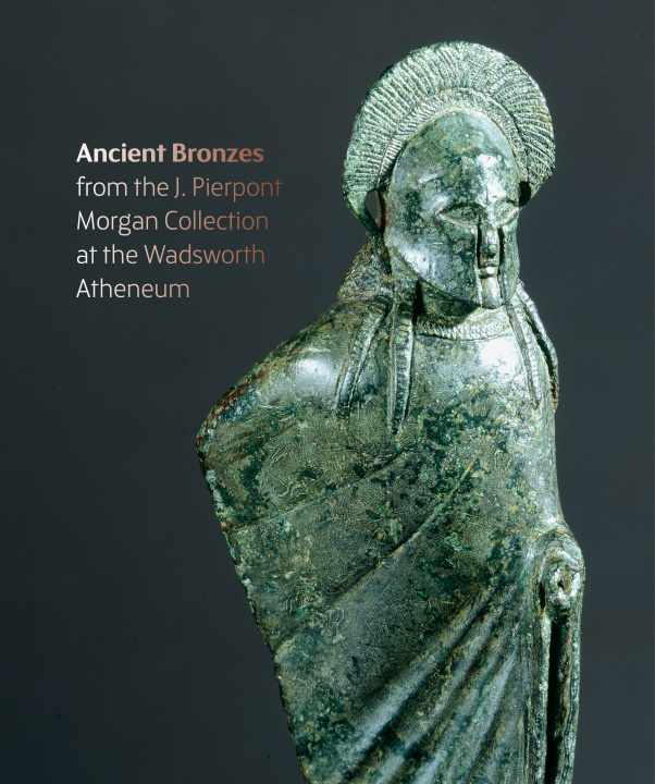 Kniha Figures from the fire: J. Pierpont Morgan's ancient bronzes at the Wadsworth Atheneum Museum of Art Lisa Brody