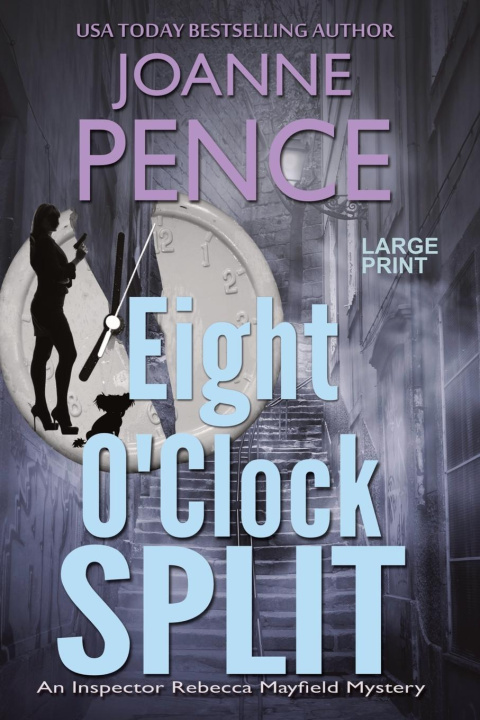 Knjiga Eight O'Clock Split [Large Print] Joanne Pence