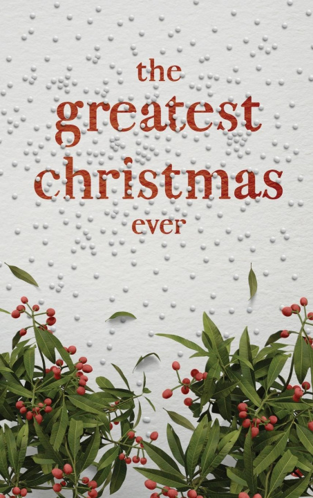 Könyv The Greatest Christmas Ever 