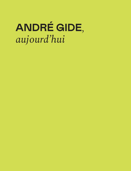 Könyv André Gide, aujourd'hui Martina Della Casa