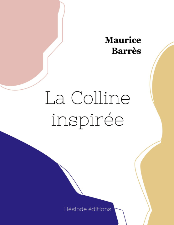 Knjiga La Colline inspirée Barrès