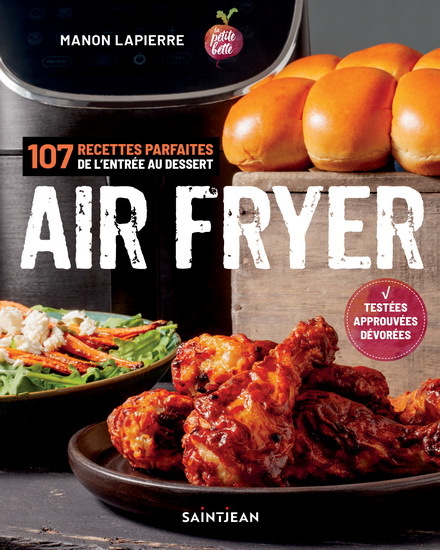 Kniha AIR FRYER. 107 RECETTES PARFAITES DE L'ENTREE AUX DESSERTS LAPIERRE MANON