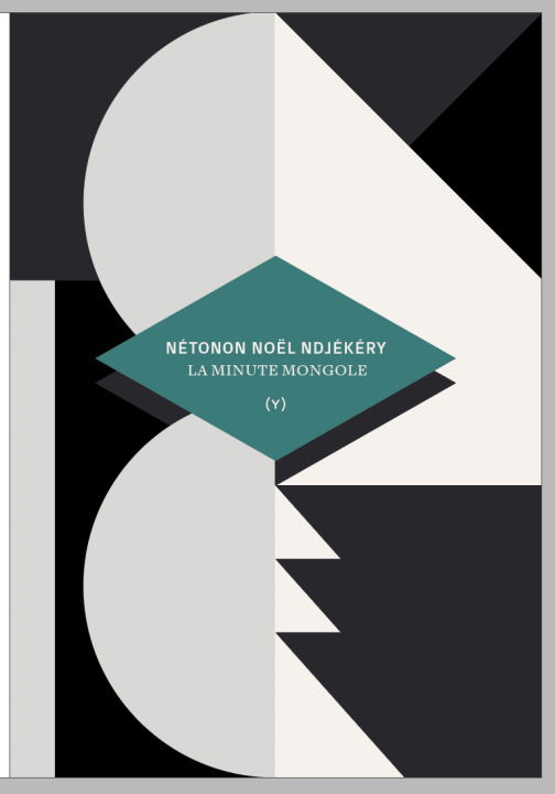 Knjiga La minute mongole Nétonon Noël NDJEKERY