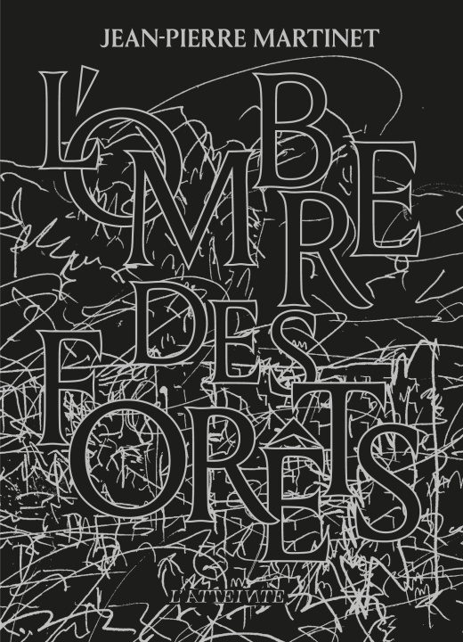 Boek L'ombre des forêts Jean-Pierre MARTINET