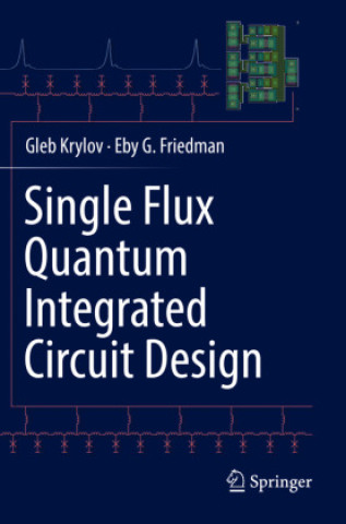Carte Single Flux Quantum Integrated Circuit Design Gleb Krylov