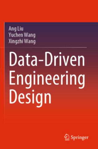 Kniha Data-Driven Engineering Design Ang Liu