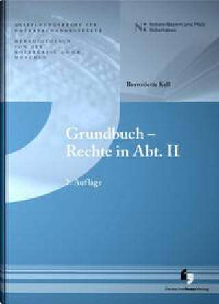 Kniha Grundbuch - Rechte in Abt. II Bernadette Kell