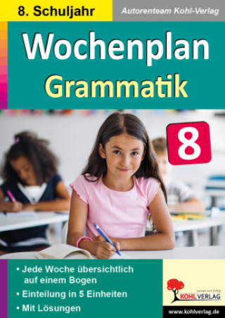 Книга Wochenplan Grammatik / Klasse 8 Autorenteam Kohl-Verlag