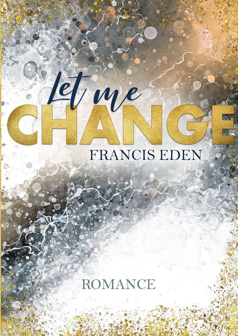 Książka Let me Change Francis Eden