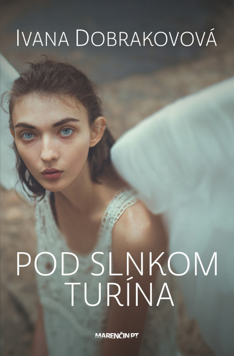 Kniha Pod slnkom Turína Ivana Dobrakovová